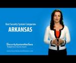 Arkansas Home Security System Companies